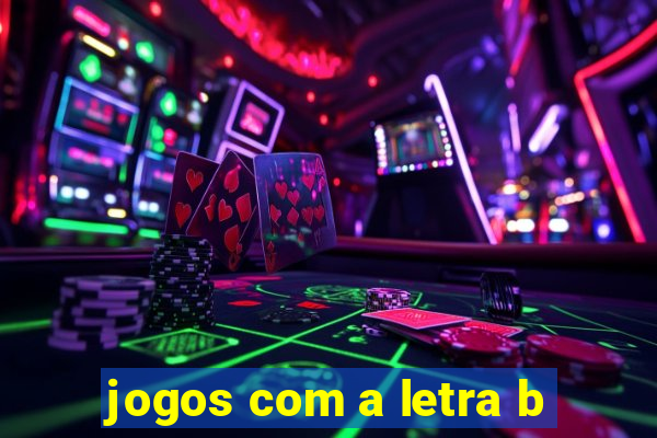 jogos com a letra b